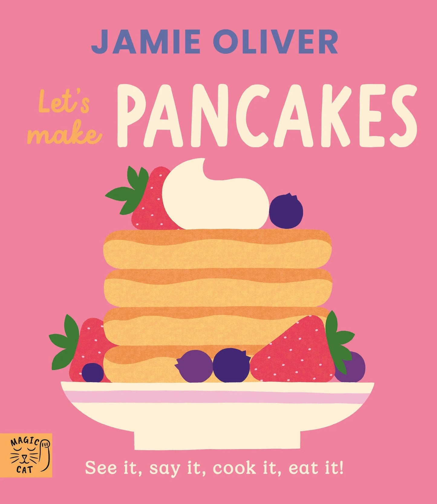 Jamie Oliver - Let's Make Pancakes