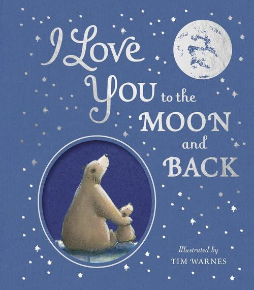 I Love you to the Moon & Back