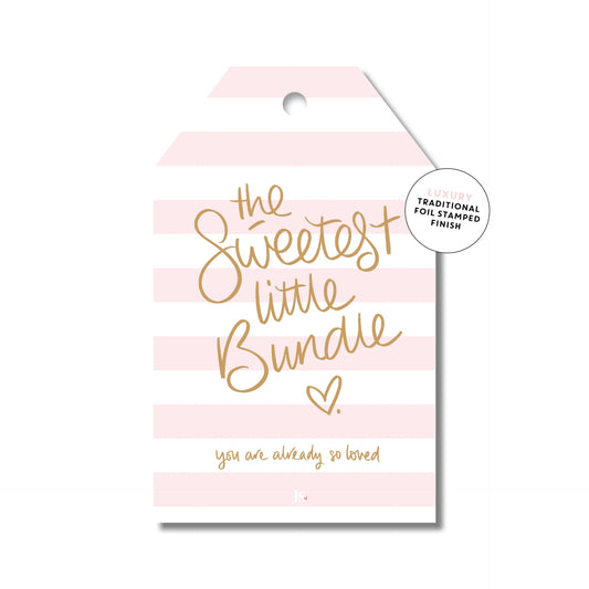 Gift Tag - The Sweetest Little Bundle (Pink)