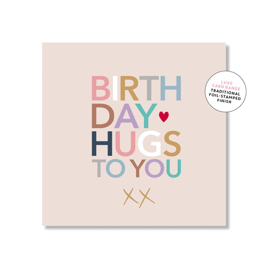 Card - Birthday Hugs To You xx