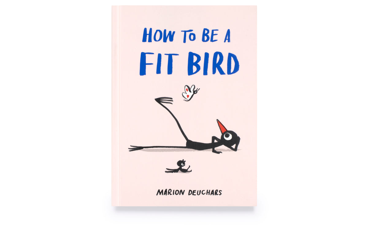 How To Be A Fit Bird