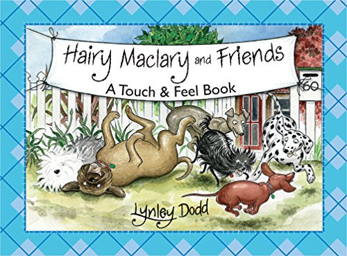 Hairy Maclary & Friends: Touch & Feel Bb